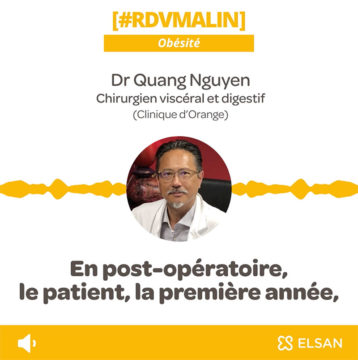 Podcast Obésité traitement - Dy Nguyen - La chirurgie de l'obésité post opératoire